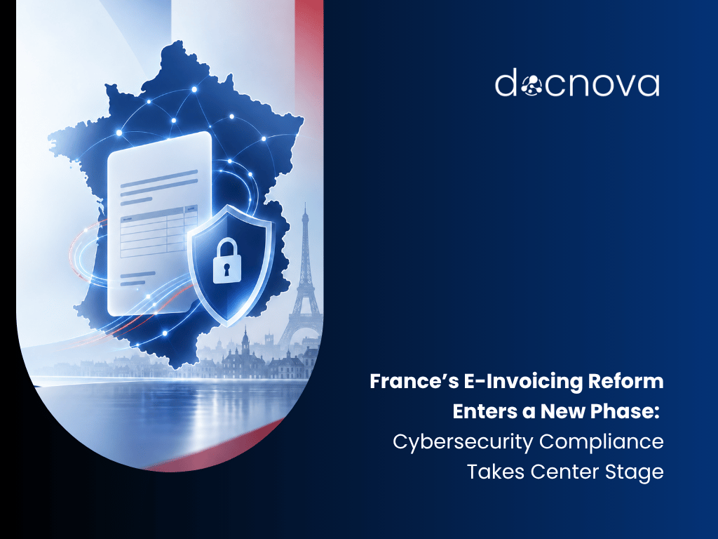 France's E-Invoicing Reform Enters a New PhaseCybersecurity Compliance Takes Center Stage